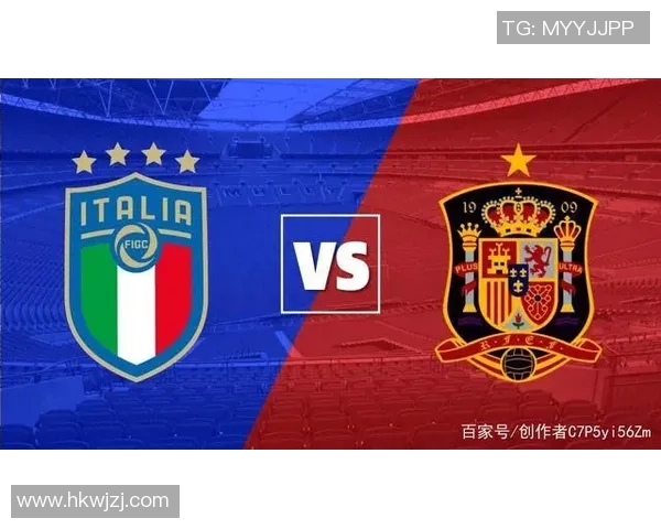 十年间西班牙与意大利足球的较量与辉煌历程回顾